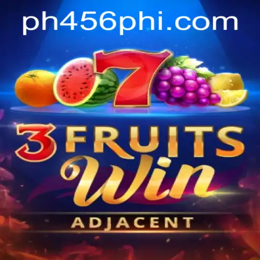 Explore the Exciting World of 3FruitsWin with PH456.COM
