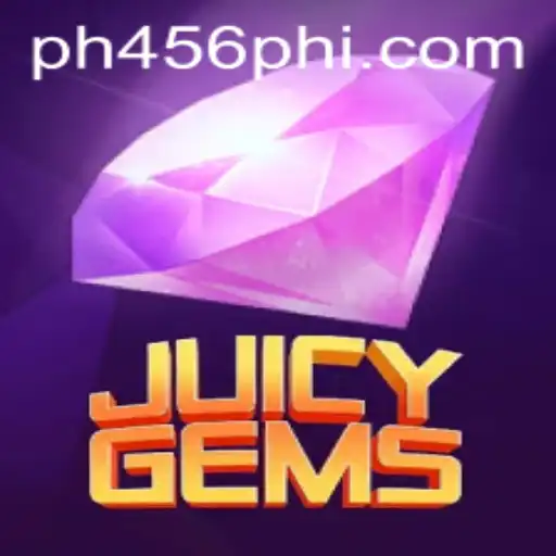 Exploring the Exciting World of JuicyGems with PH456.COM